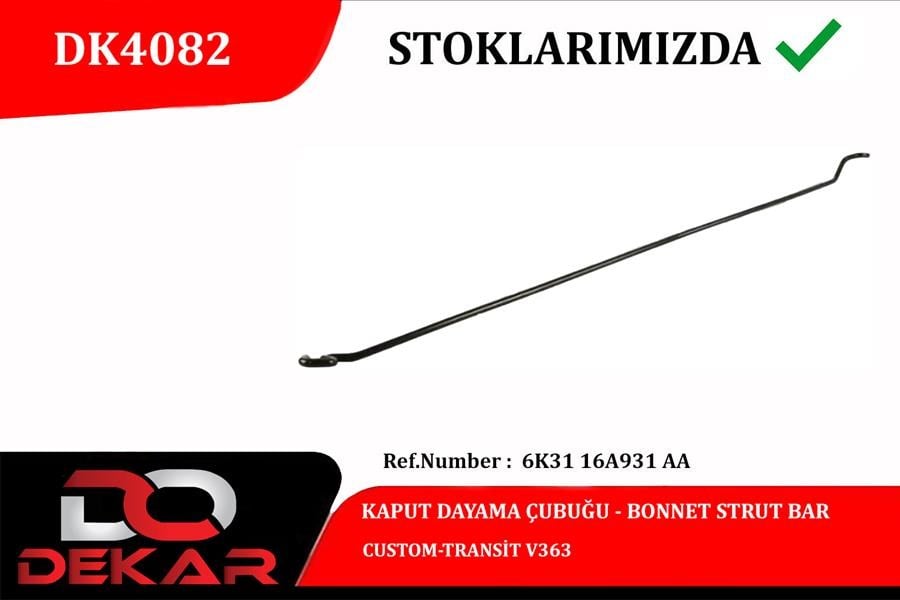 Ford Custom Kaput Dayama Çubuğu DEKAR