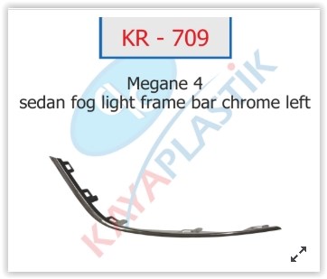 Renault Megane 4 Sedan Sis Far Çerçevesi Çıtası Krom Sol KAYA