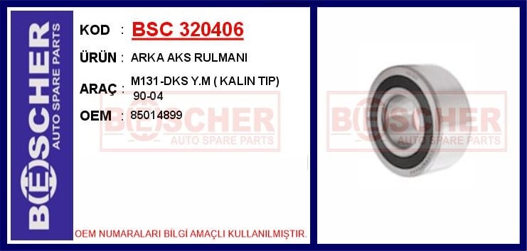 Tofaş Şahin Doğan Kartal Arka Aks Rulmanı Kalın Tip BESCHER