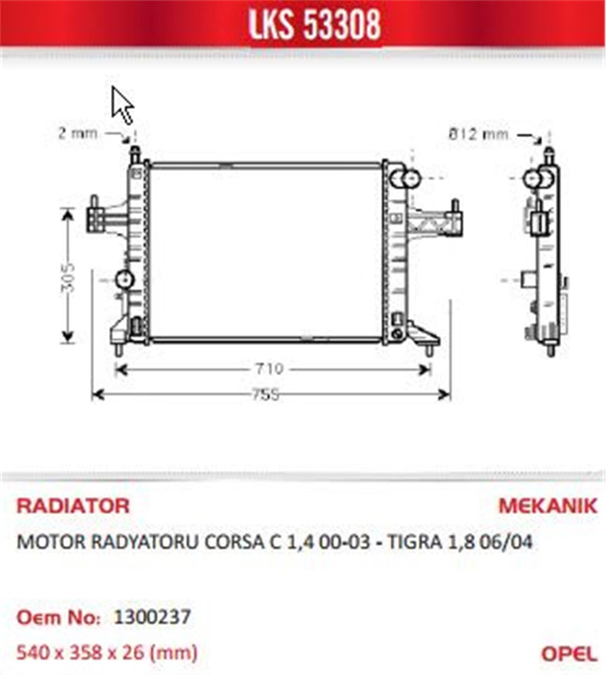 Su Radyatörü Opel Corsa C 1.4 1.8 00=>Combo 1.6 1.6Cng 01=>Tıgra 1.8 04=> (Mt) (