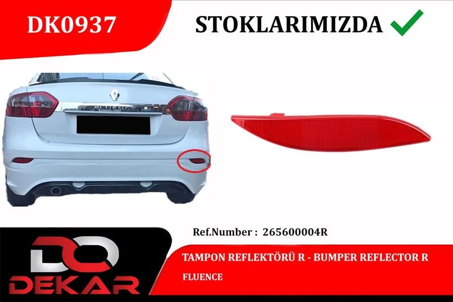 Renault Fluence Tampon Reflektörü Sağ DEKAR