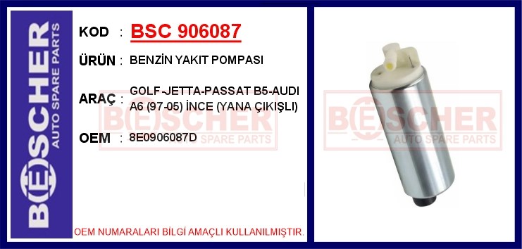Volkswagen Golf Benzin Yakıt Pompası İnce Yana Çıkışlı BESCHER