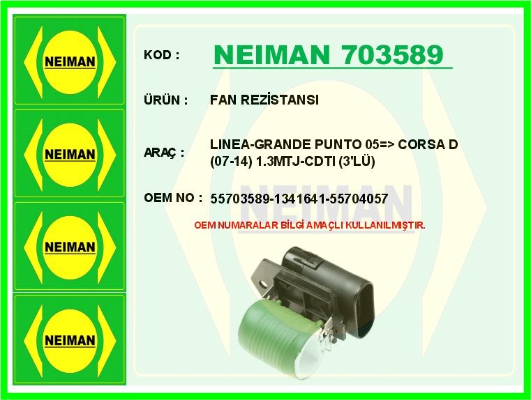 Fiat Linea Grande Punto Opel Corsa D 1.3 MTJ-CDTI Fan Rezistansı BESCHER