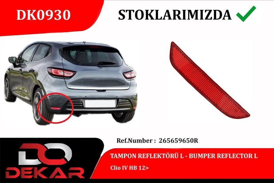 Renault Clio IV HB Tampon Reflektörü Sol DEKAR