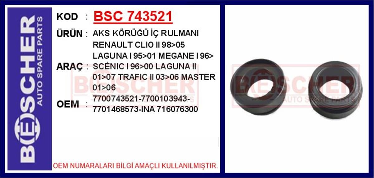 Renault Clio 2 Laguna 1 Megane 1 Aks Körüğü İç Rulmanı 7700743521-7700103943-77014685