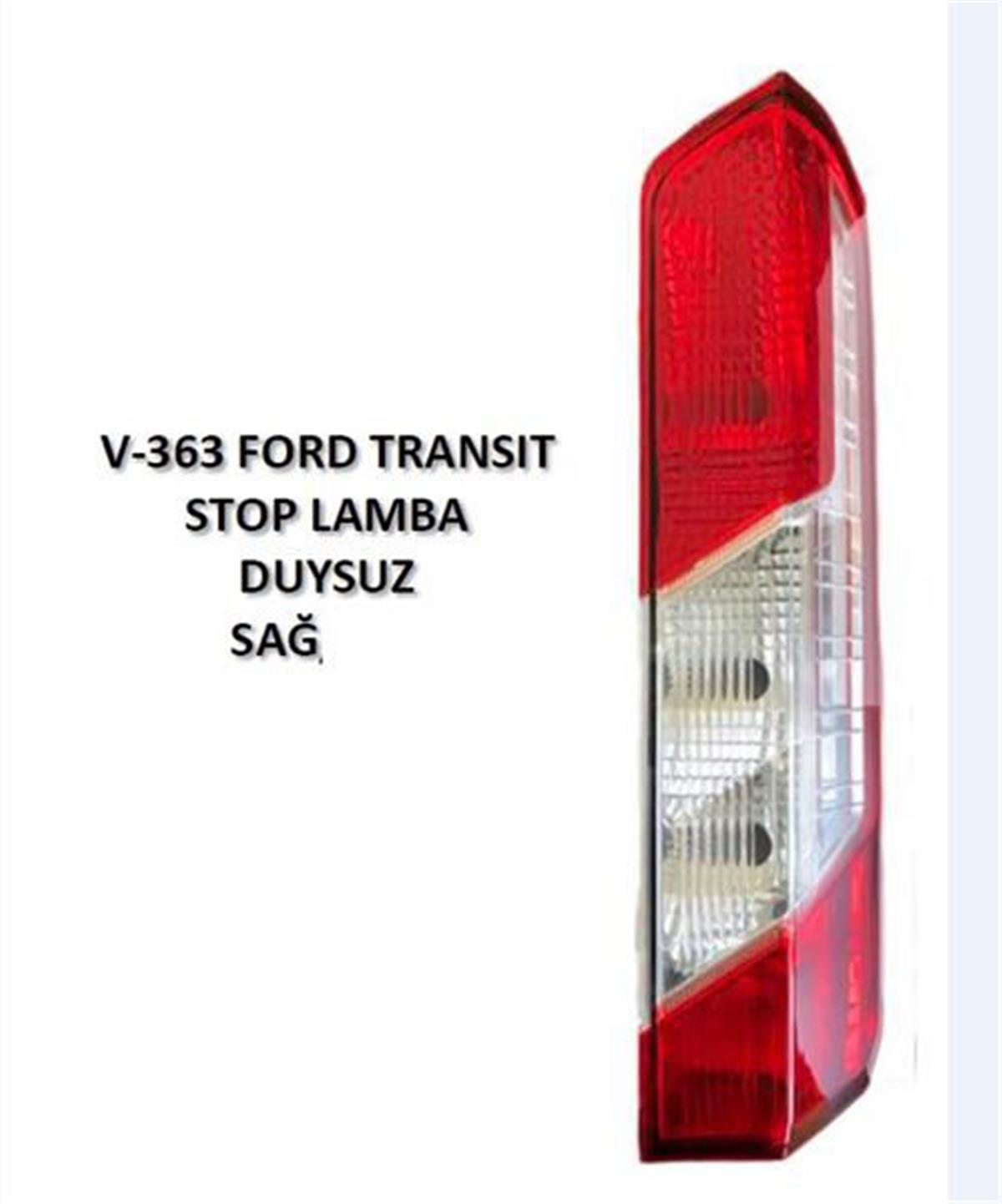 Stop Lambası Sağ Ford Transit V363 Duysuz