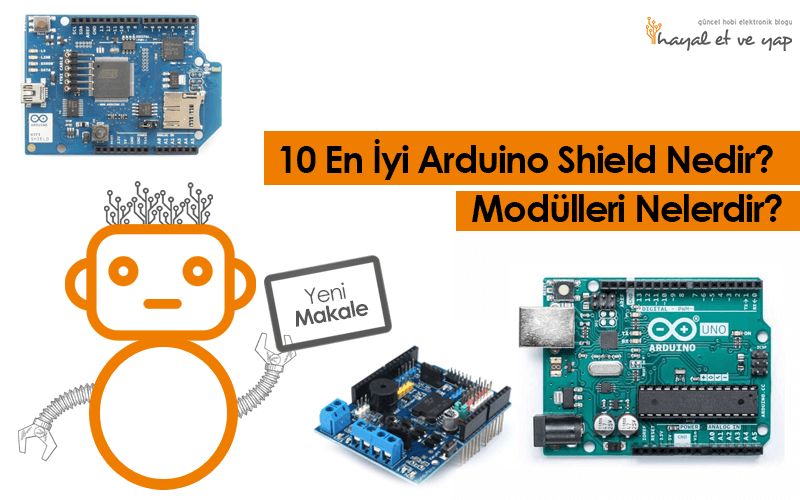 10 En İyi Arduino Shield Nedir? Çeşitleri Nelerdir? | Robocombo