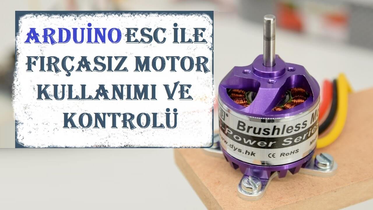 Arduino ESC ile Fırçasız Motor Kullanımı ve Kontrolü | Robocombo