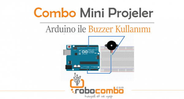Arduino ile Buzzer Kullanımı - Arduino Projeleri | Robocombo