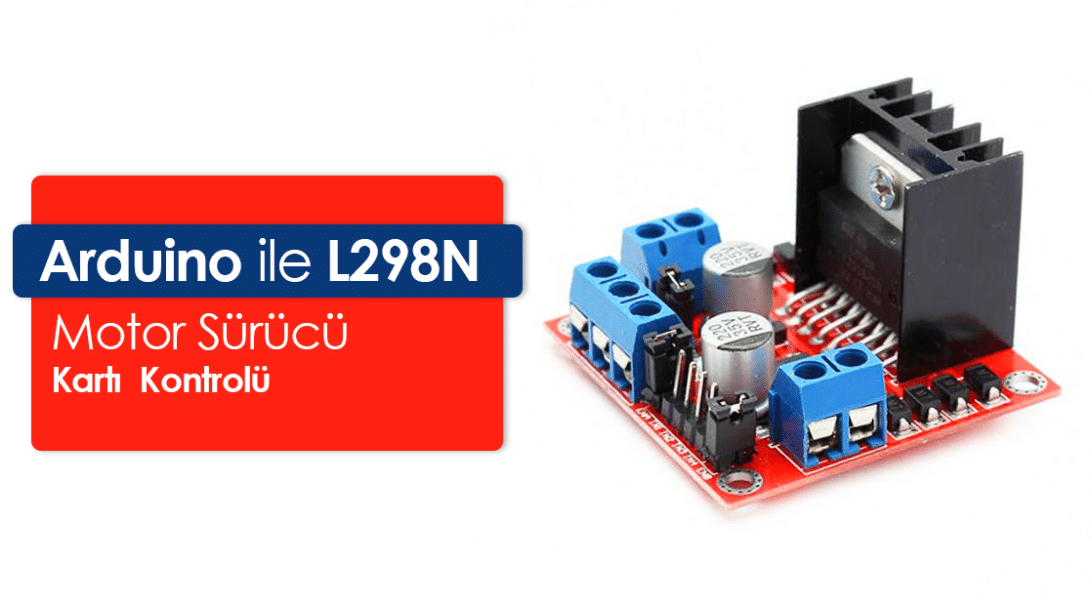 Arduino ile L298N Motor Sürücü Kartı Kontrolü | Robocombo