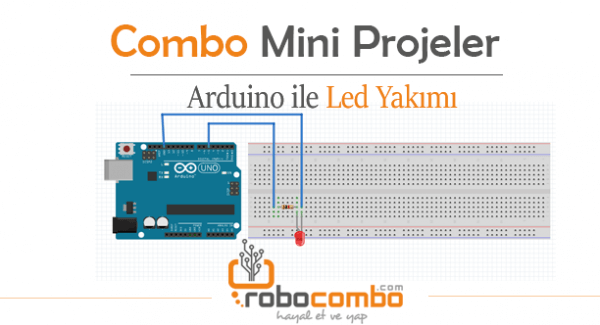 LED Nedir? Arduino ile Led Yakmak - Arduino Projeleri | Robocombo