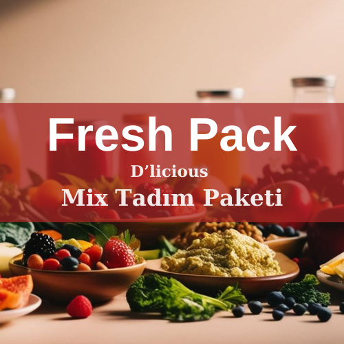 FRESH PACK D'LİCİOUS MİX TADIM PAKETİ
