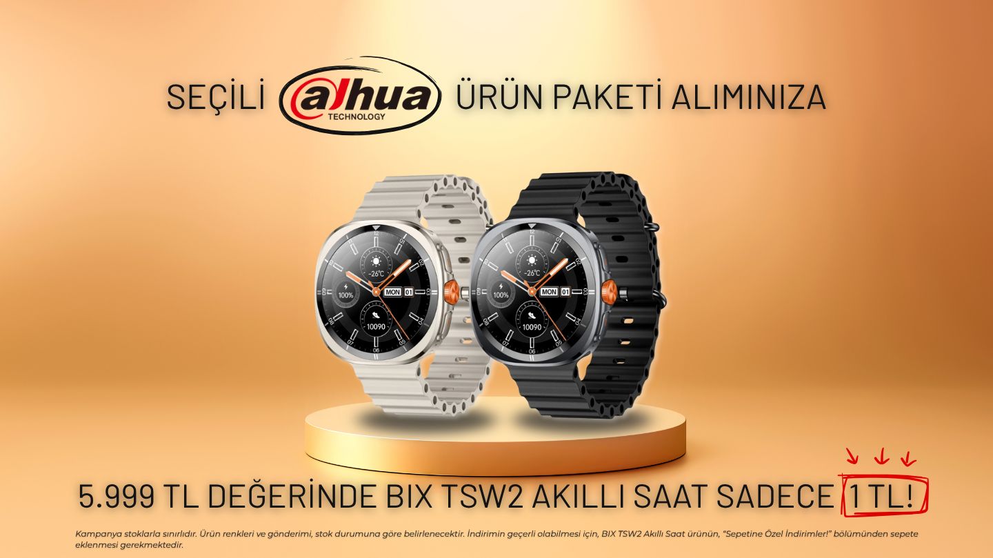 Dahua Ürünlerine Akıllı Saat Hediyesi