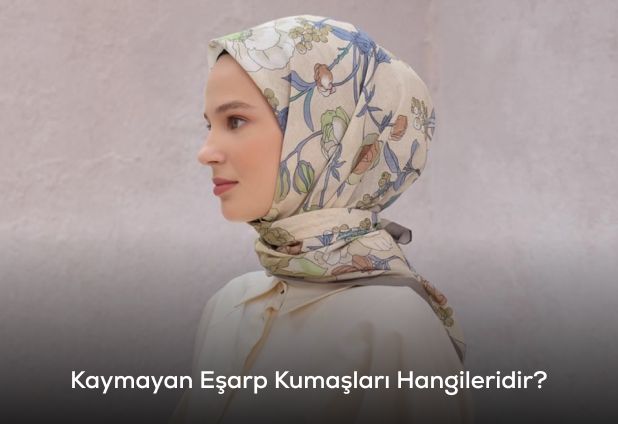 kaymayan eşarp