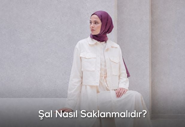 Şal Nasıl Saklanmalıdır?