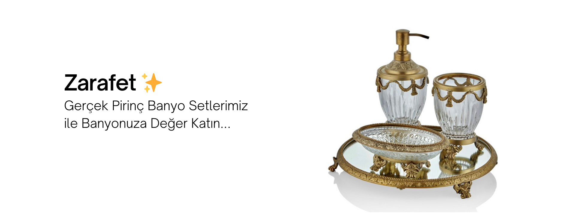 Pirinç Banyo Seti