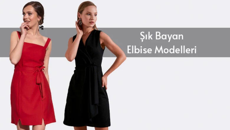 Şık Bayan Elbise Modelleri