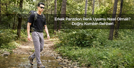 Erkek Pantolon Renk Uyumu Nasıl Olmalı? Doğru Kombin Rehberi