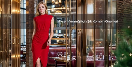 Akşam Yemeği İçin Şık Kombin Önerileri