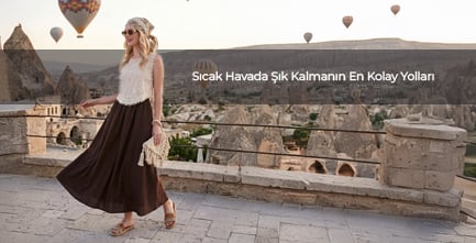 Sıcak Havada Şık Kalmanın En Kolay Yolları
