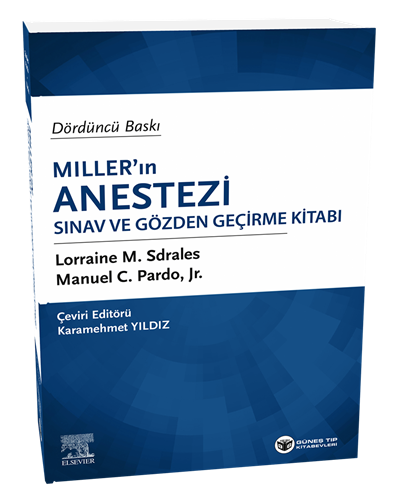Miller'ın Anestezi Sınav ve Gözden Geçirme Kitabı