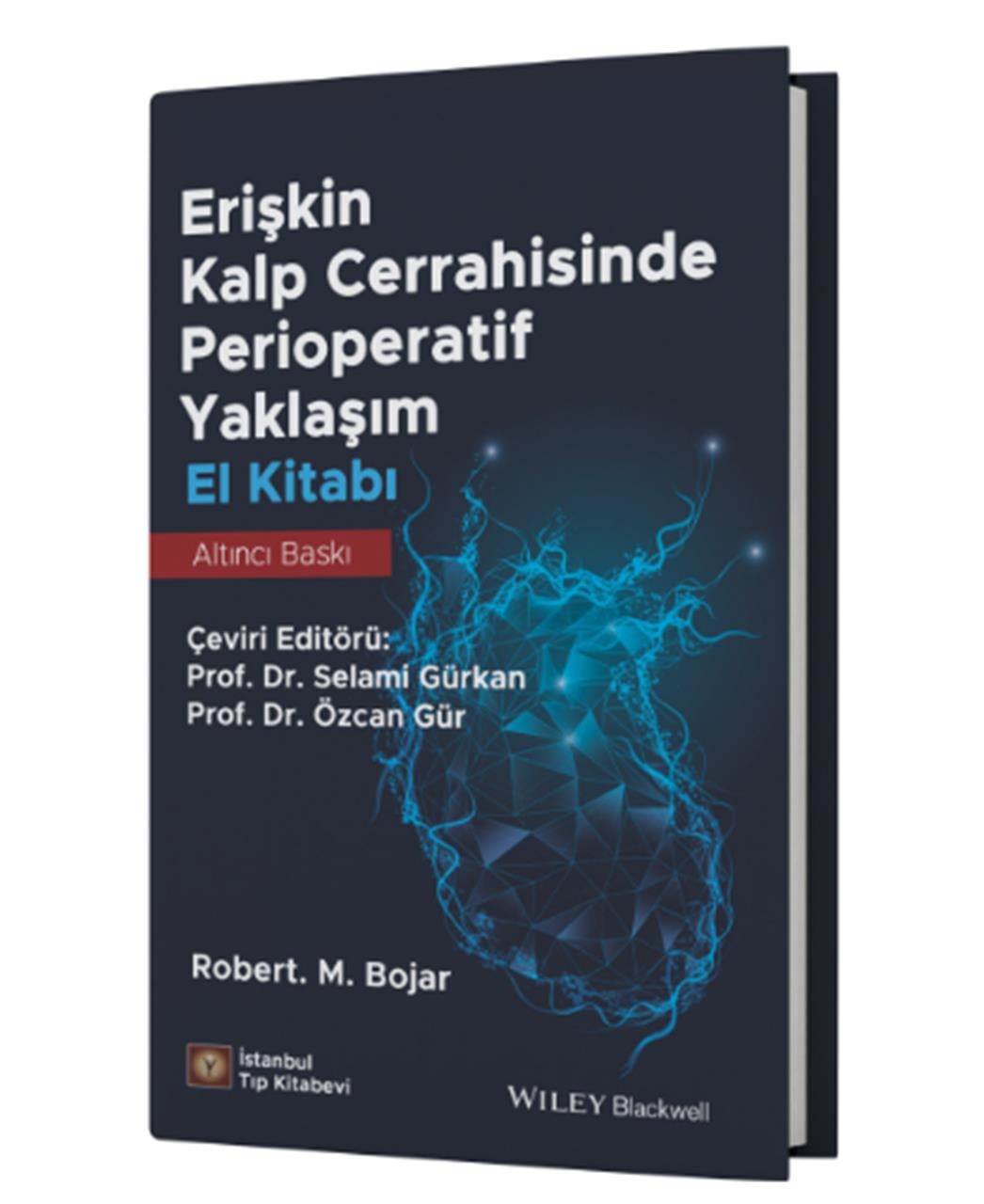 Erişkin Kalp Cerrahisinde Perioperatif Yaklaşım El Kitabı