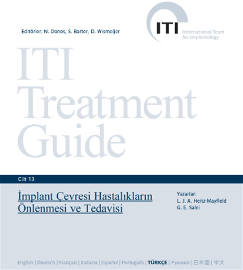 ITI Treatment Guide VOL 13 - İmplant Çevresi Hastalıkların