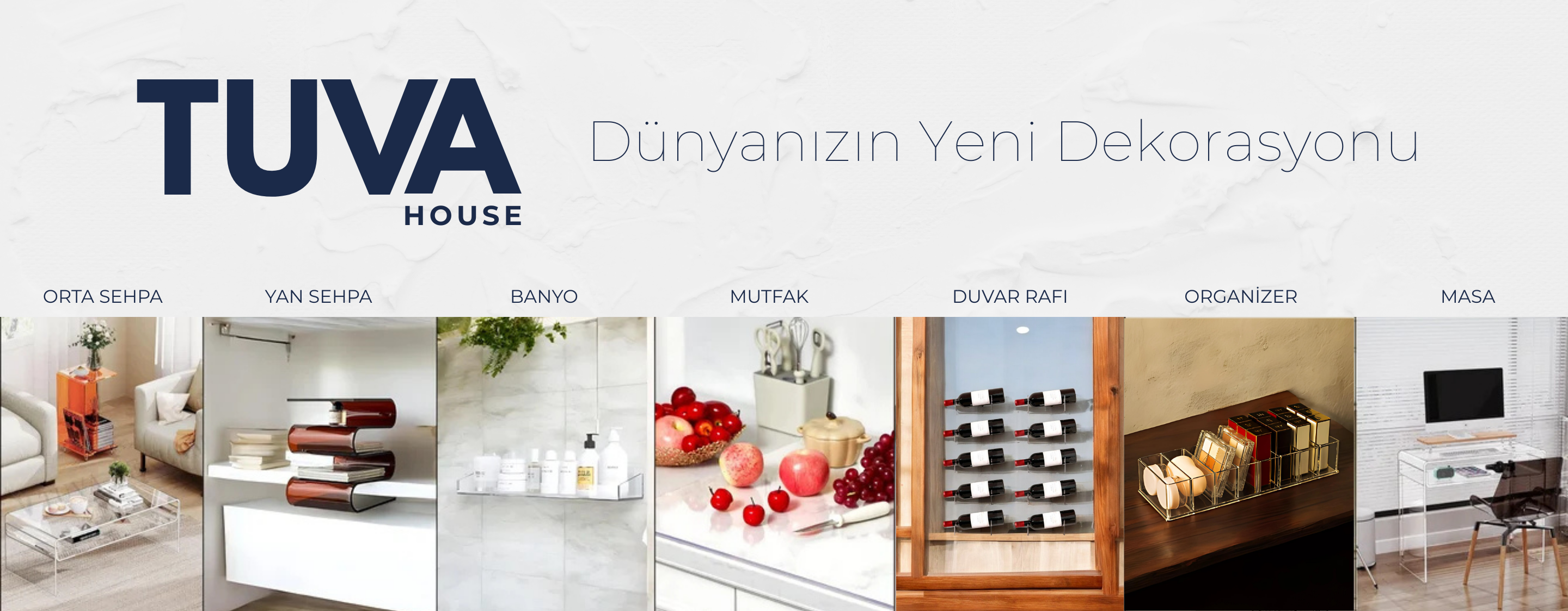 TUVA - Dünyanızın Yeni Dekorasyonu