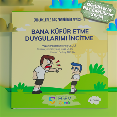 Bana Küfür Etme Duygularımı İncitme