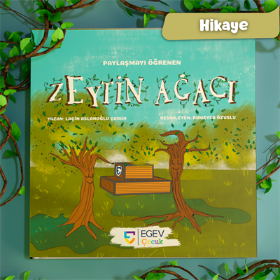 Paylaşmayı Öğrenen Zeytin Ağacı