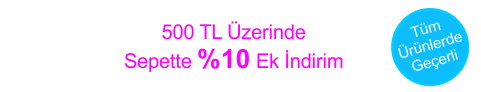 500 tl üzeri %10 İndirim