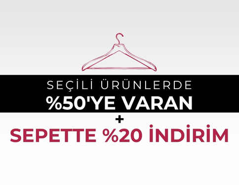 Seçili ürünlerde %50'ye varan indirime ek Sepette %20 İndirim