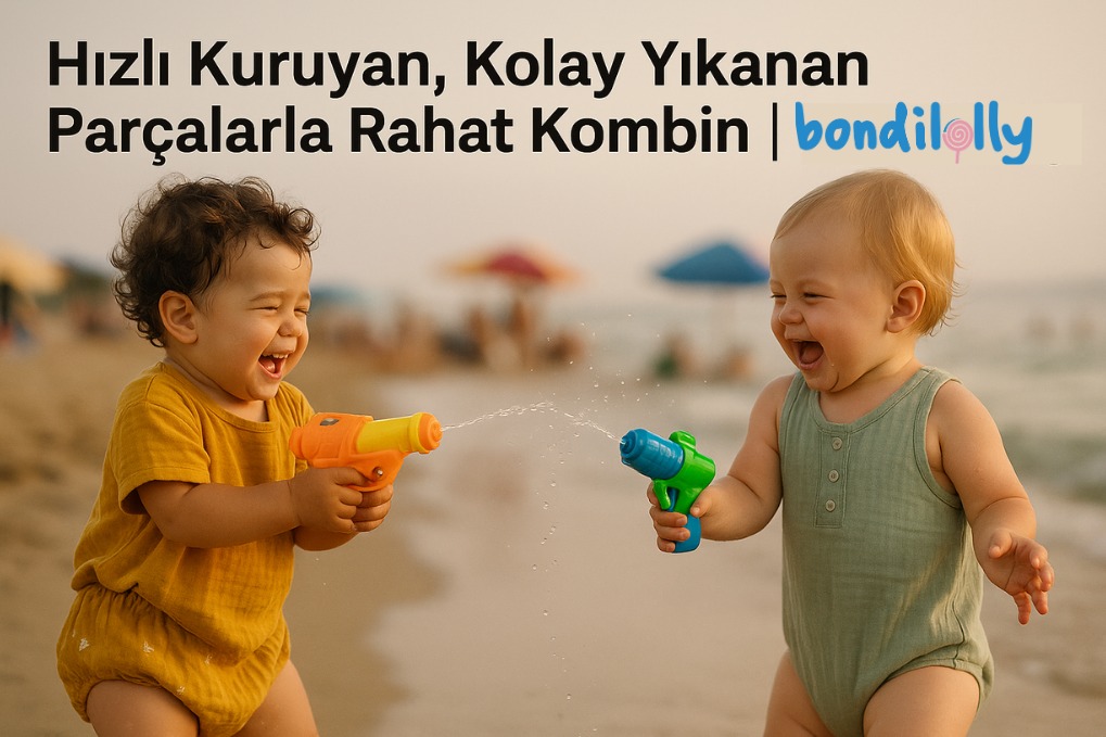 hızlı kuruyan, kolay yıkanan, pamuk müslin, bebek bahçıvan tulum, bebek giyim, yazlık bebek kıyafetleri, su oyunları, hassas cilt, konforlu kombin, Bondilolly