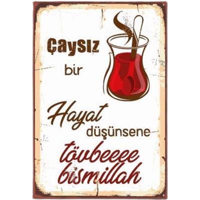 Çaysız Bir Hayat Ahşap Retro Vintege Poster