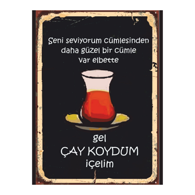 Retro Çay Koydum Yazılı Ahşap Poster