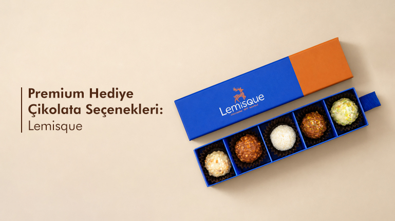 Premium Hediye Çikolata Seçenekleri: Lemisque