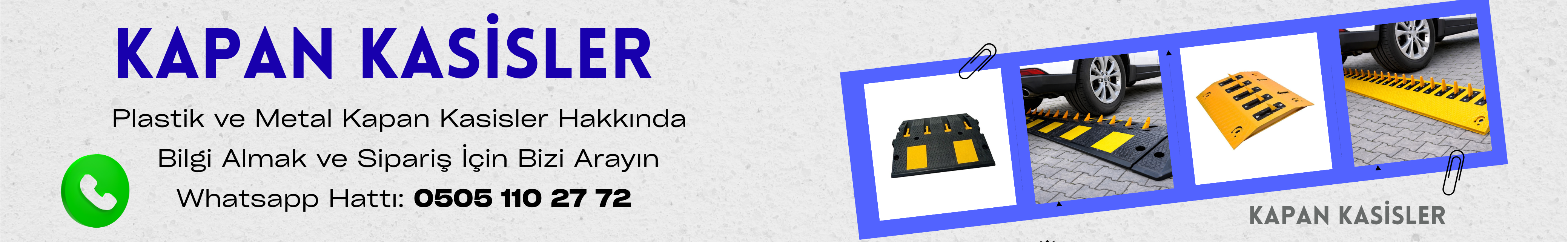 Hayat Trafik Kapanlı Kasis Çözümleri