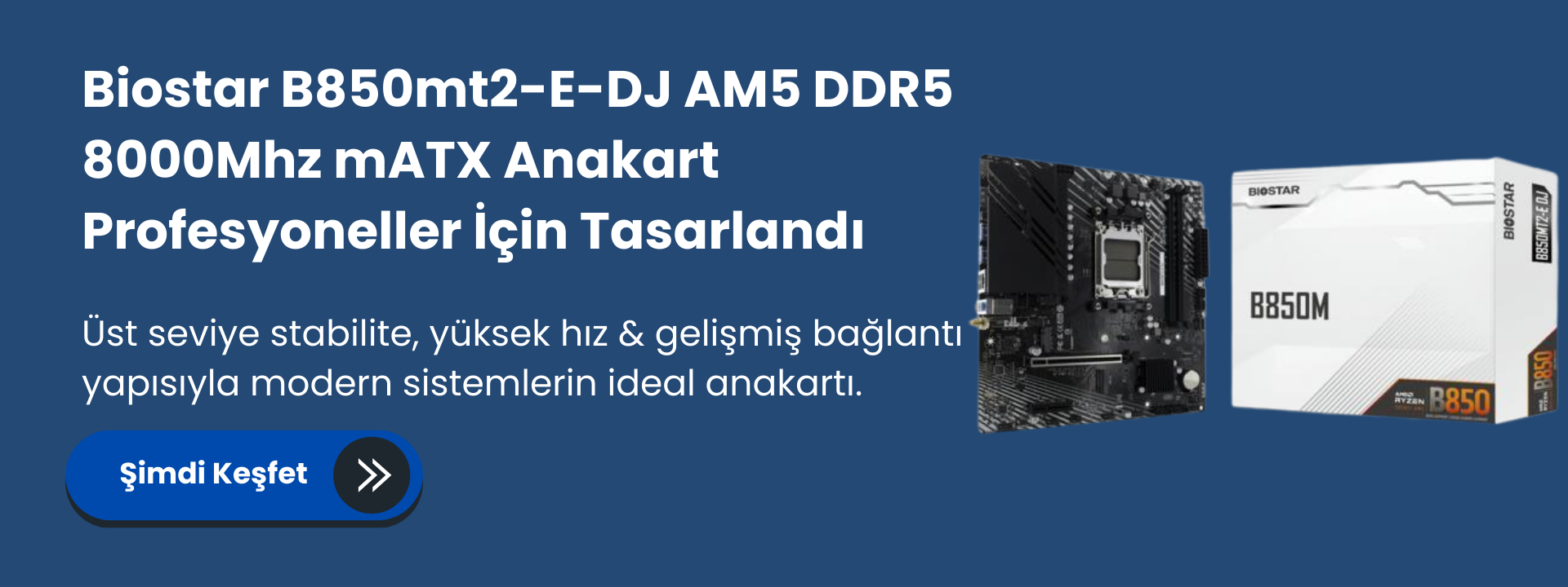 Biostar B850mt2-E-DJ AM5 DDR5 8000Mhz mATX Anakart