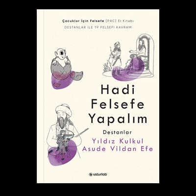 Hadi Felsefe Yapalım | Destanlar 