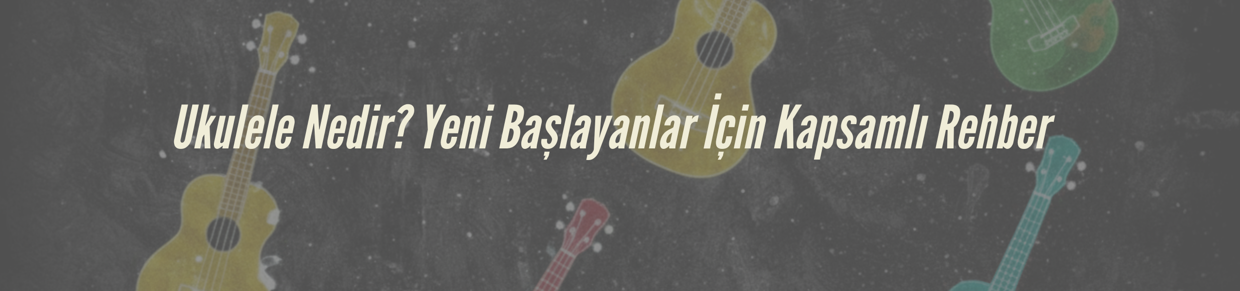 Ukulele Nedir?