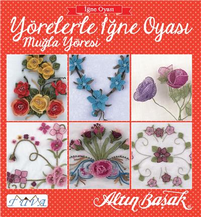 YÖRELERLE İĞNE OYASI-MUĞLA YÖRESİ