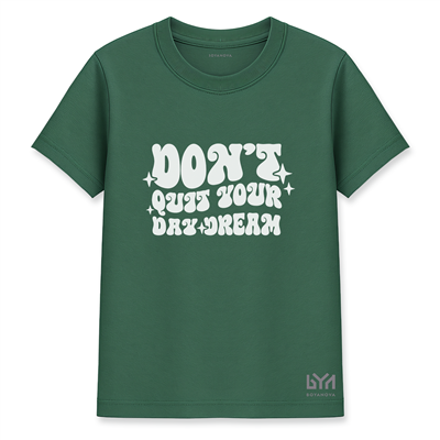 Dont Quit Your Dry Dream Kadın Basic Yeşil Tişört