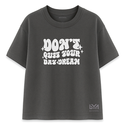 Dont Quit Your Dry Dream Kadın Oversize Füme Tişört