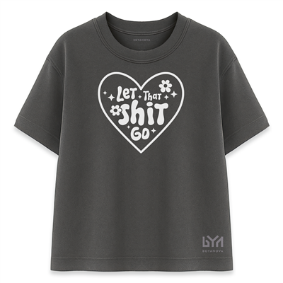 Let That Sht Go Kadın Oversize Füme Tişört