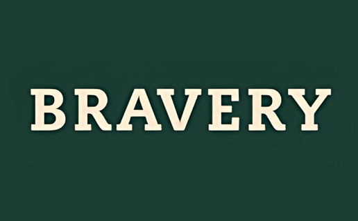 Bravery