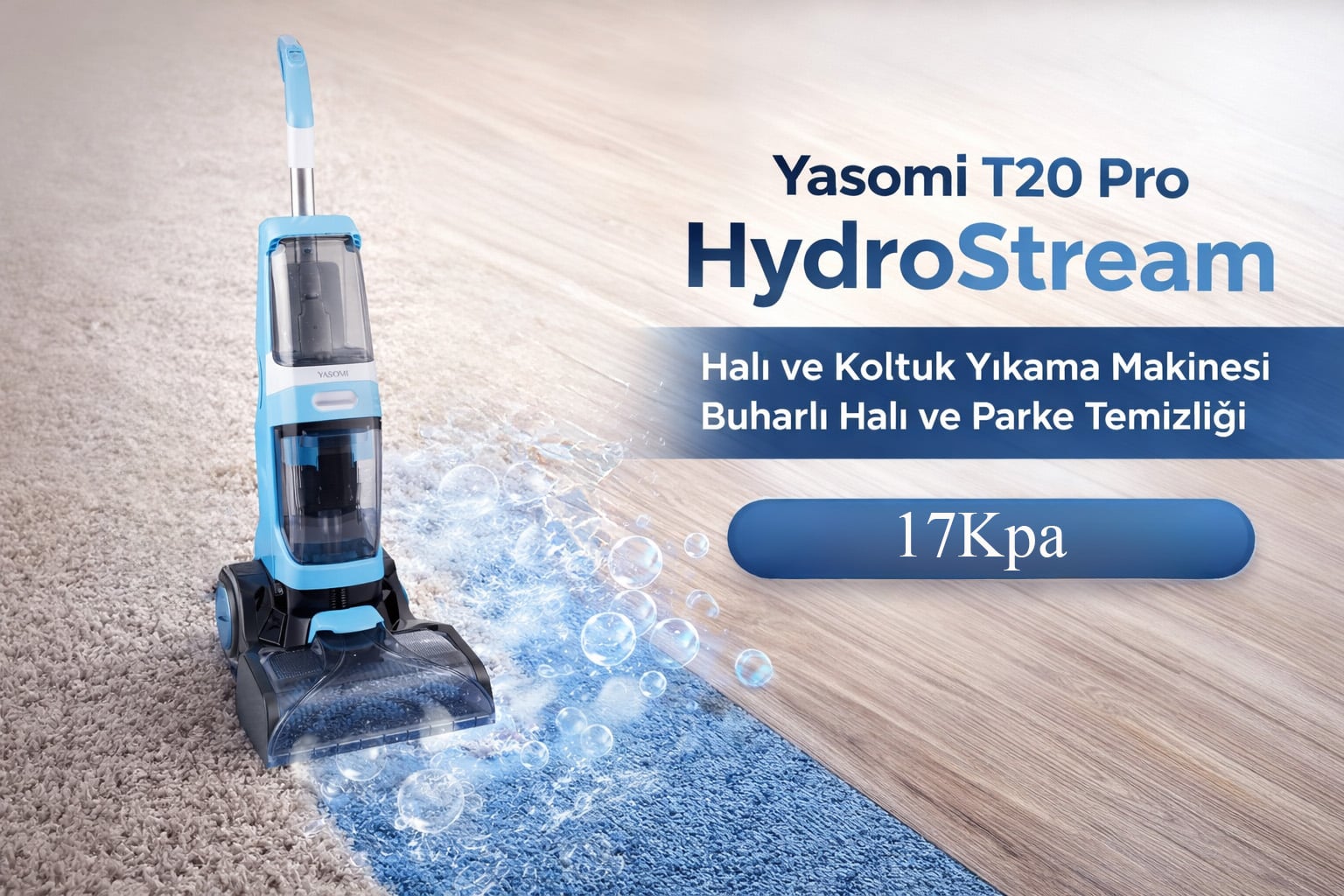 Yasomi T20 Pro HydroStream Halı ve Koltuk Yıkama Makinesi | Buharlı Halı ve Parke Temizliği