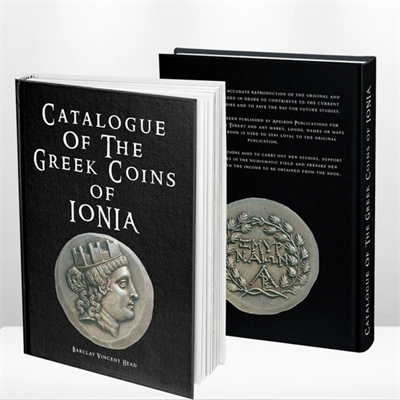Catalogue of The Greek Coins of Ionia - Barclay Vincent Head