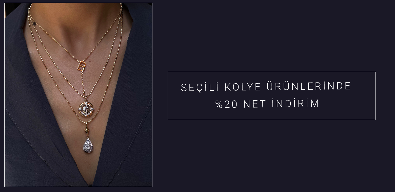 SEÇİLİ KOLYE ÜRÜNLERİNDEE %20 NET İNDİRİM
