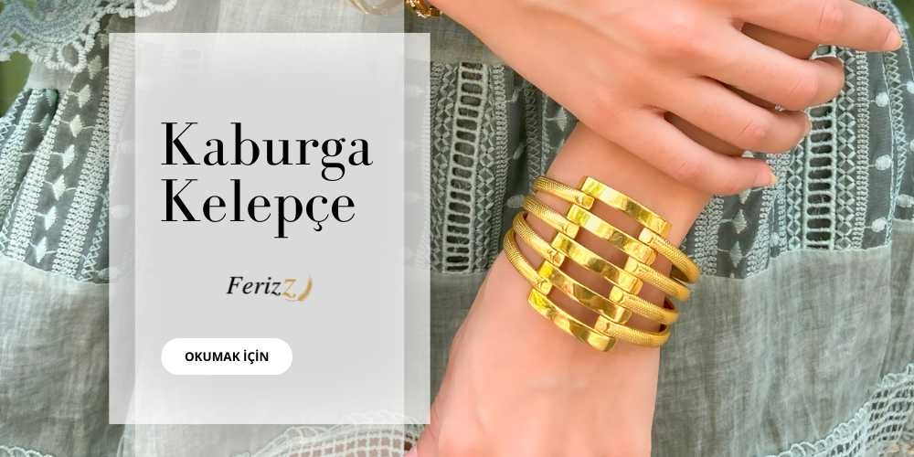 Kaburga Kelepçe Bilezik: Geleneksel Zarafeti Modern Şıklıkla Buluşturan Takılar