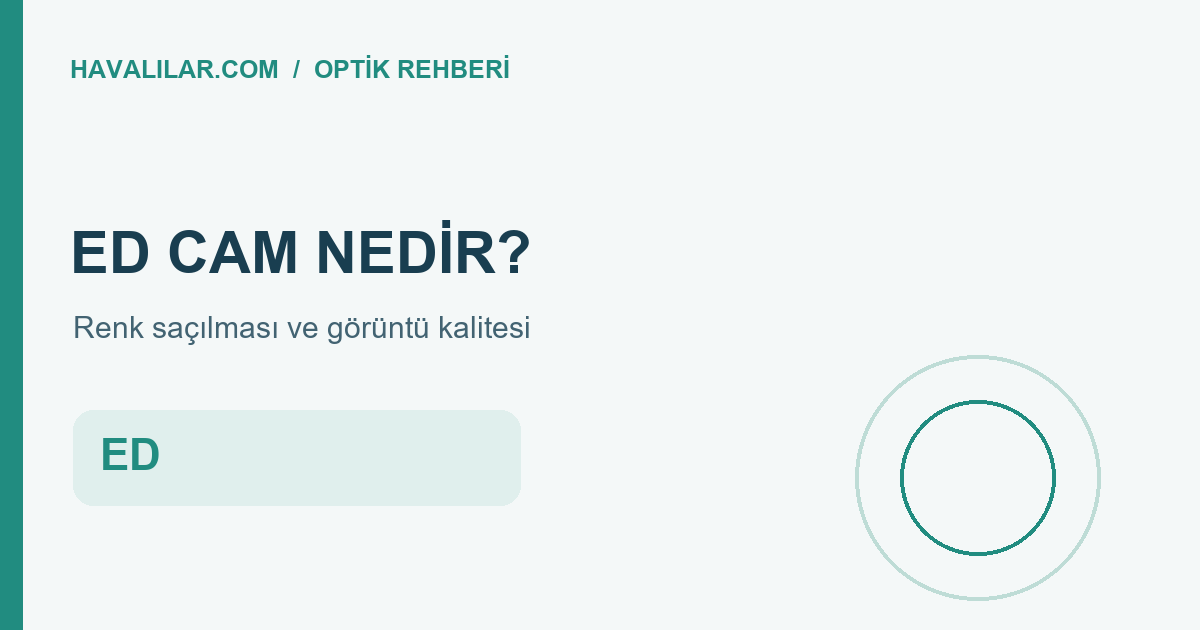 ED cam nedir optik rehberi kapak görseli
